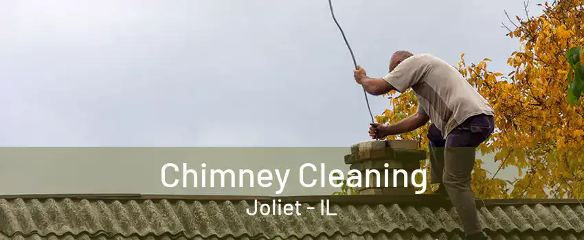 Chimney Cleaning Joliet - IL