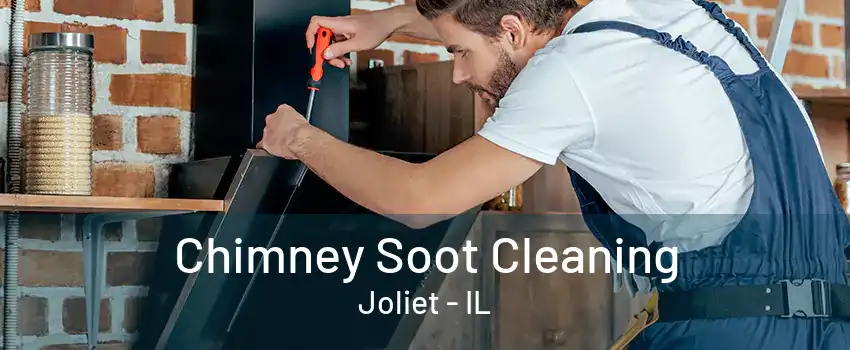 Chimney Soot Cleaning Joliet - IL