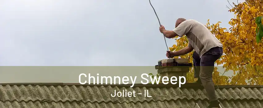 Chimney Sweep Joliet - IL