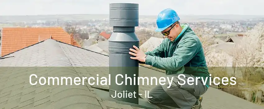 Commercial Chimney Services Joliet - IL