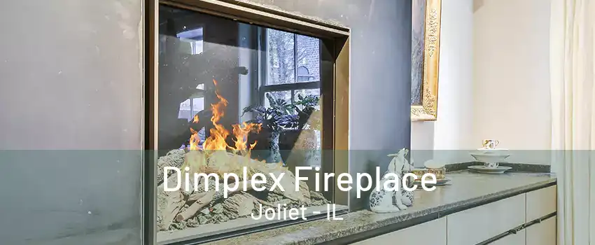 Dimplex Fireplace Joliet - IL