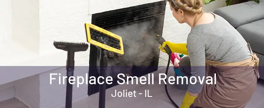 Fireplace Smell Removal Joliet - IL