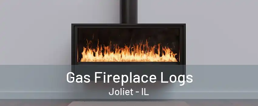 Gas Fireplace Logs Joliet - IL